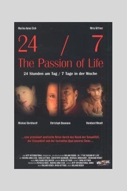 24/7: The Passion of Life