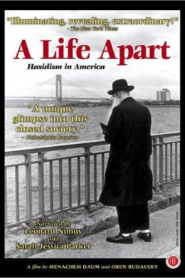 A Life Apart: Hasidism in America