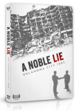 A Noble Lie: Oklahoma City 1995