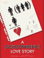 A Schizophrenic Love Story