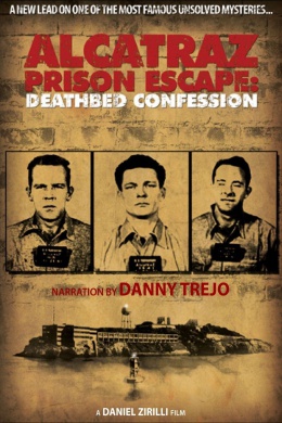 Alcatraz Prison Escape: Deathbed Confession