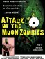 Attack of the Moon Zombies