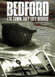 Bedford: The Town They Left Behind