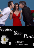 Begging Your Pardon
