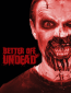 Better Off Undead