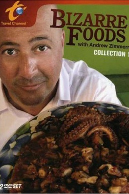 Bizarre Foods with Andrew Zimmern