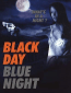 Black Day Blue Night