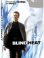 Blind Heat