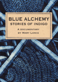 Blue Alchemy: Stories of Indigo