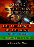 Bored of the Rings: The Trilogy