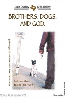 Brothers. Dogs. And God.