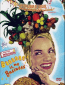 Carmen Miranda: Bananas Is My Business