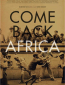 Come Back, Africa