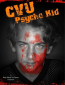 CVU Psycho Kid