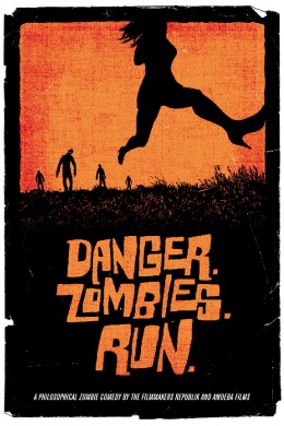 Danger. Zombies. Run.