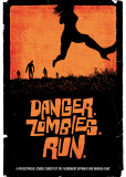 Danger. Zombies. Run.
