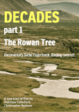 Decades: Part One - The Rowan Tree