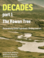 Decades: Part One - The Rowan Tree