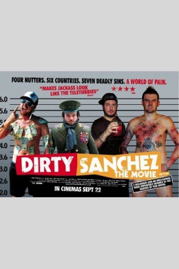 Dirty Sanchez: The Movie