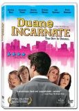 Duane Incarnate