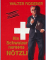 Ein Schweizer namens Nötzli