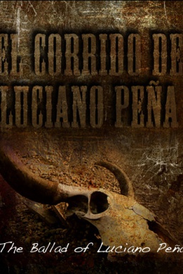 El corrido de Luciano Peña