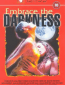 Embrace the Darkness