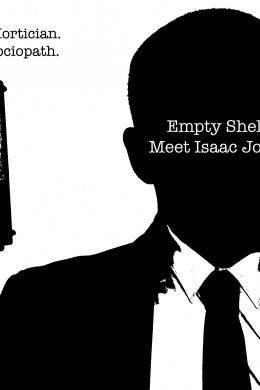 Empty Shell: Meet Isaac Jones