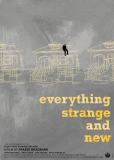 Everything Strange and New