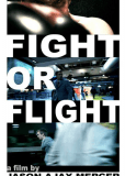 Fight or Flight