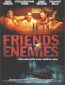 Friends and Enemies