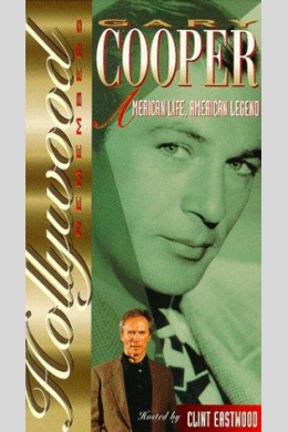 Gary Cooper: American Life, American Legend