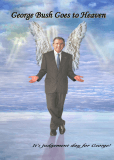 George Bush Goes to Heaven