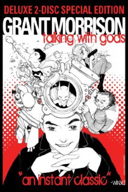 Grant Morrison: Talking with Gods