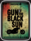 Gun of the Black Sun