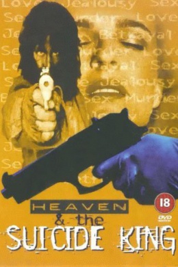 Heaven &amp; the Suicide King