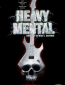 Heavy Mental: A Rock-n-Roll Blood Bath