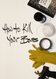 How to Kill Your Boss