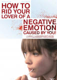 How to Rid Your Lover of a Negative Emotion Caused by You!