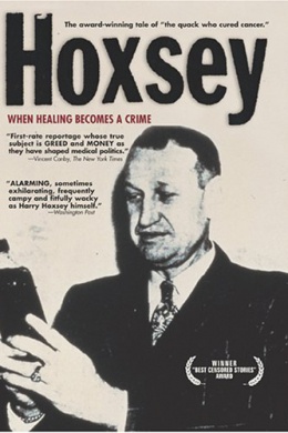 Hoxsey: How Healing Becomes a Crime