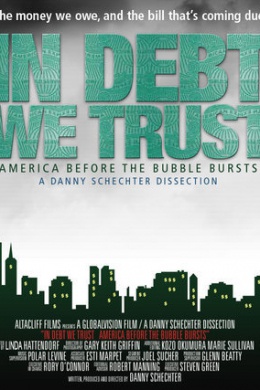 In Debt We Trust: America Before the Bubble Bursts