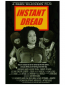 Instant Dread