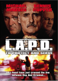 L.A.P.D.: To Protect and to Serve