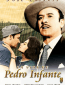 La vida de Pedro Infante