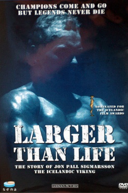 Larger Than Life