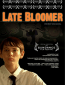 Late Bloomer