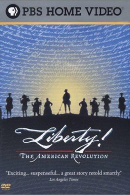 Liberty! The American Revolution