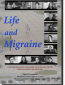 Life and Migraine