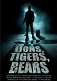 Lions, Tigers, Bears