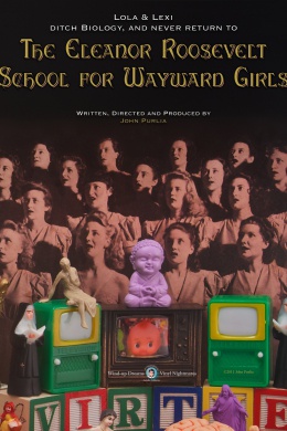 Lola and Lexi Ditch Biology, and Never Return to the Eleanor Roosevelt School for Wayward Girls